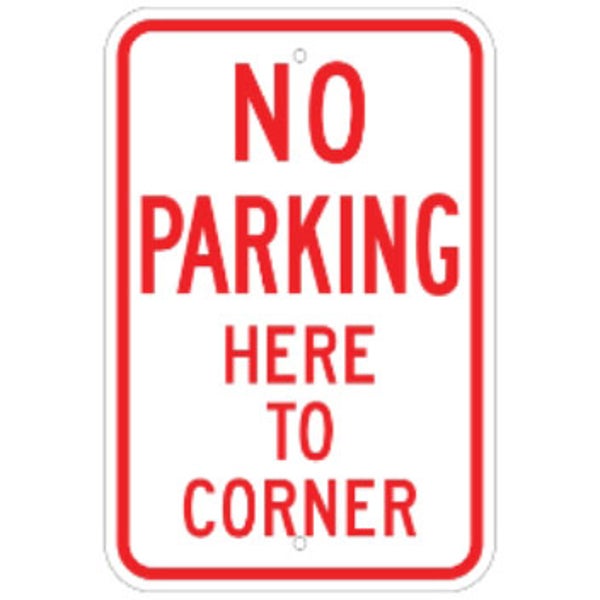 No Parking Here to Corner - 12"x18" - .080 HIP Template Customization