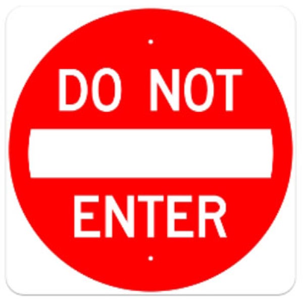 Do Not Enter - 24" Square - .080 HIP Template Customization
