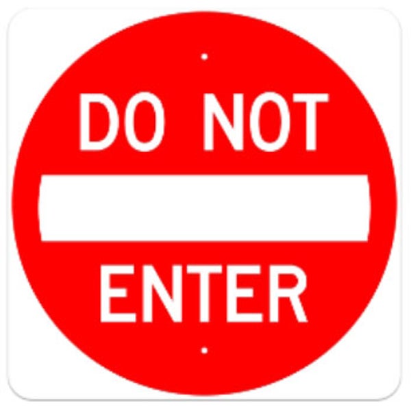 Do Not Enter - 30" Square - .080 EGD Template Customization