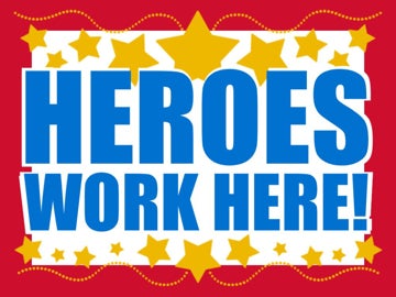 Picture of Heroes Work Here Signs 872483354