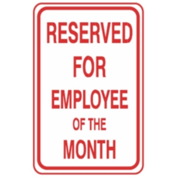 Reserved For Employee Of The Month 18"x12" (.080 Reflective Aluminum) Template Customization