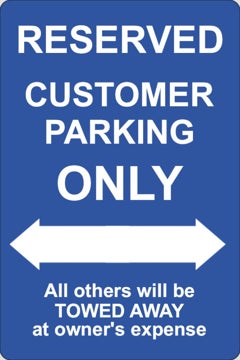 RESERVED CUSTOMER PARKING ONLY SIGN VARIOUS SIZES SIGN & STICKER OPTIONS 